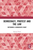 Democracy, Protest and the Law