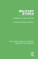 Military Ethics: Guidelines for Peace and War