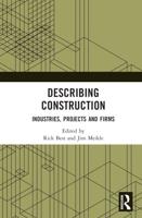 Describing Construction: Industries, Projects and Firms