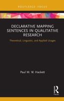 Declarative Mapping Sentences in Qualitative Research: Theoretical, Linguistic, and Applied Usages