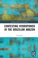Contesting Hydropower in the Brazilian Amazon