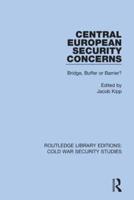 Central European Security Concerns: Bridge, Buffer or Barrier?