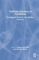 Teaching Literature in Translation: Pedagogical Contexts and Reading Practices