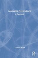 Managing Negotiations: A Casebook