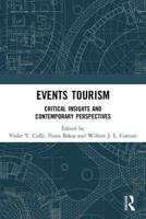 Events Tourism: Critical Insights and Contemporary Perspectives