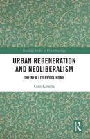 Urban Regeneration and Neoliberalism: The New Liverpool Home