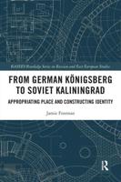 From German Königsberg to Soviet Kaliningrad