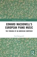 Edward MacDowell's European Piano Music