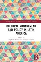 Cultural Management and Policy in Latin America