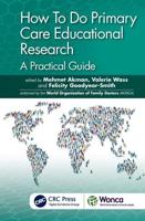 How To Do Primary Care Educational Research: A Practical Guide