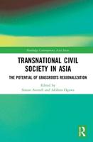 Transnational Civil Society in Asia: The Potential of Grassroots Regionalization