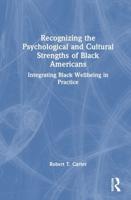 Recognizing the Psychological and Cultural Strengths of Black Americans