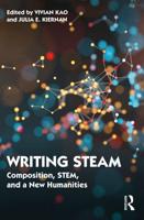 Writing STEAM: Composition, STEM, and a New Humanities