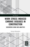 Work Stress Induced Chronic Diseases in Construction