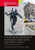 The Routledge Handbook of Architecture, Urban Space and Politics