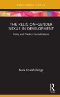 The Religion-Gender Nexus in Development: Policy and Practice Considerations