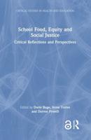 School Food, Equity and Social Justice: Critical Reflections and Perspectives