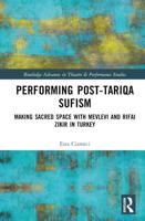 Performing Post-Tariqa Sufism