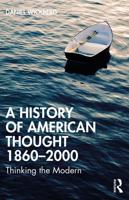 A History of American Thought 1860-2000