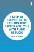 A Step-by-Step Guide to Exploratory Factor Analysis With R and RStudio