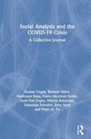 Social Analysis and the COVID-19 Crisis: A Collective Journal