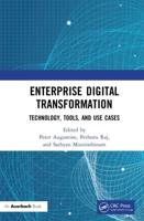 Enterprise Digital Transformation: Technology, Tools, and Use Cases