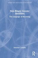 Non-Binary Gender Identities: The Language of Becoming