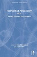 Post-Conflict Participatory Arts: Socially Engaged Development