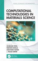 Computational Technologies in Materials Science