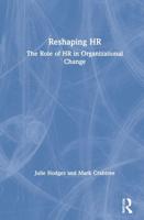 Reshaping HR: The Role of HR in Organizational Change