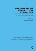 The American Revolution 1775-1783 : An Encyclopedia Volume 2: M-Z