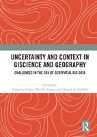 Uncertainty and Context in Giscience and Geography