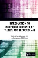 Introduction to Industrial Internet of Things and Industry 4.0