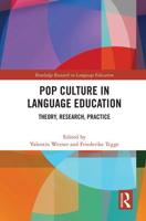 Pop Culture in Language Education: Theory, Research, Practice