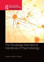 The Routledge International Handbook of Psychobiology