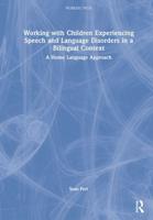 Working With Children Experiencing Speech and Language Disorders in a Bilingual Context