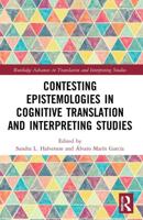 Contesting Epistemologies in Cognitive Translation and Interpreting Studies