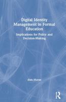 Digital Identity Management in Formal Education: Implications for Policy and Decision-Making