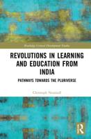 Revolutions in Learning and Education from India : Pathways towards the Pluriverse