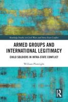 Armed Groups and International Legitimacy: Child Soldiers in Intra-State Conflict