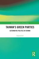 Taiwan's Green Parties: Alternative Politics in Taiwan
