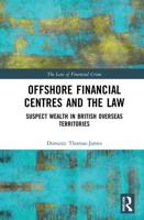 Offshore Financial Centres and the Law: Suspect Wealth in British Overseas Territories
