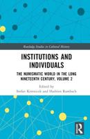 Institutions and Individuals Volume 2