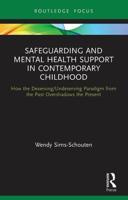 Safeguarding and Mental Health Support in Contemporary Childhood: How the Deserving/Undeserving Paradigm from the Past Overshadows the Present