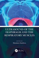 Ultrasound of the Diaphragm and the Respiratory Muscles