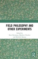 Field Philosophy and Other Experiments