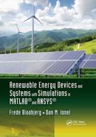 Renewable Energy Devices and Systems With Simulations in MATLAB and ANSYS