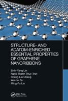 Structure- And Adatom-Enriched Essential Properties of Graphene Nanoribbons