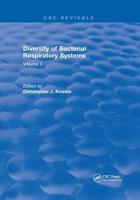 Diversity of Bacterial Respiratory Systems: Volume 2