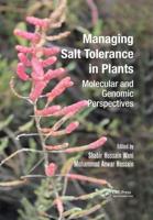Managing Salt Tolerance in Plants: Molecular and Genomic Perspectives